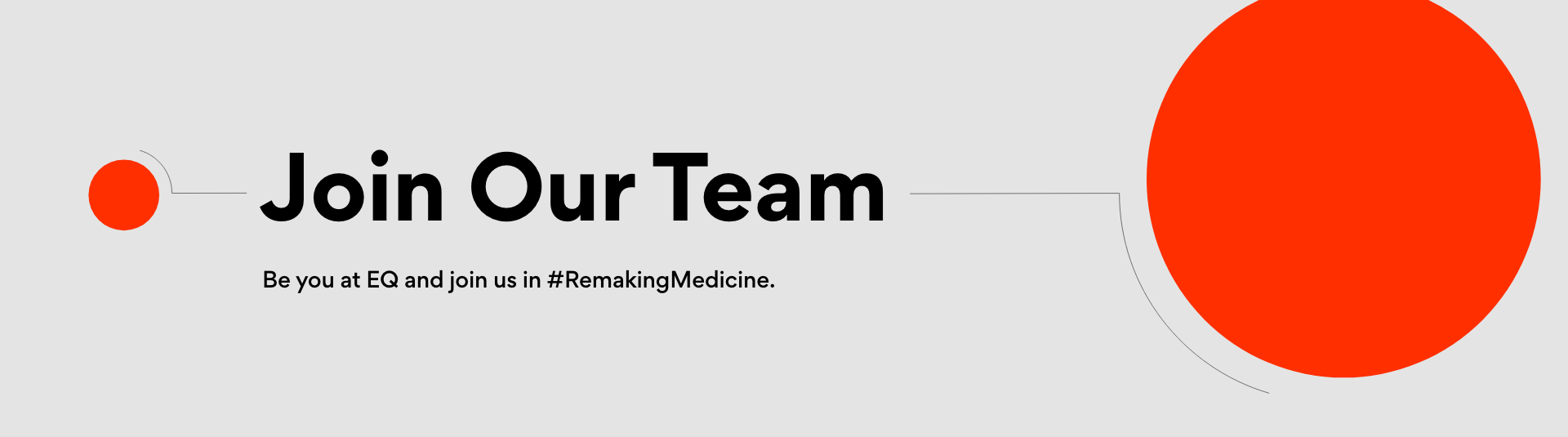 Join Our Team: Be you at EQ and join us in #RemakingMedicine.